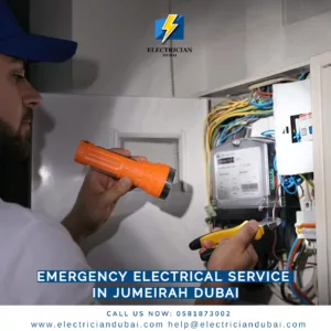 Emergency Electrical Service In Jumeirah Dubai 