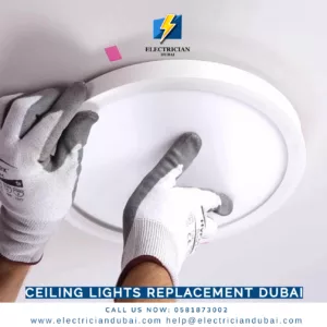 Ceiling Lights Replacement Dubai