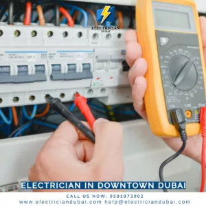 Electrician In Downtown Dubai 