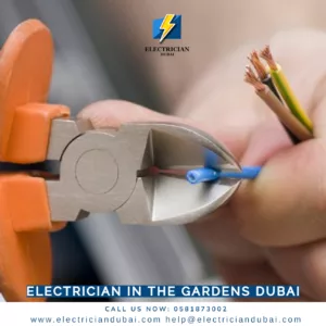 Electrician in The Gardens Dubai 